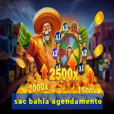 sac bahia agendamento